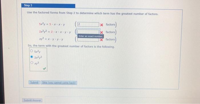  Step 3 Use the factored forms from Step 2 to determine