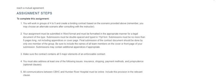  reach a mutual agreement ASSIGNMENT STEPS To complete this assignment: 1.