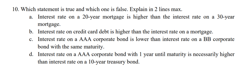  10. Which statement is true and which one is false. Explain