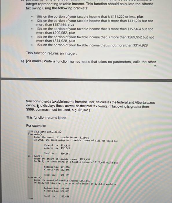 no parameters. This function asks the user to enter a taxable income