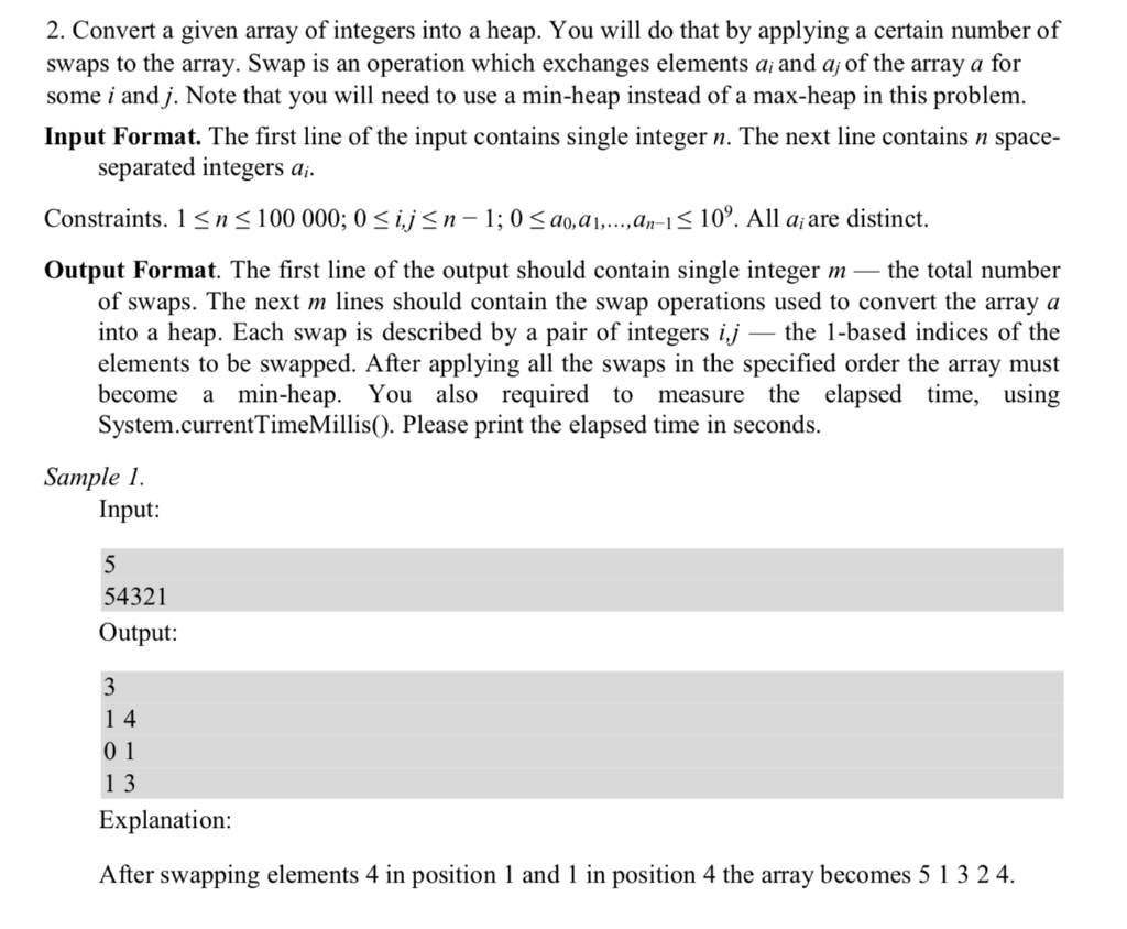 2. Convert a given array of integers into a heap. You