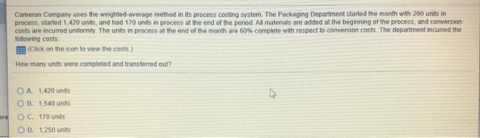  can you please explain these questions step by step? Cameron Company