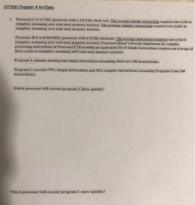 clock rate. The average simple instruction requires one cycle to complete, assuming