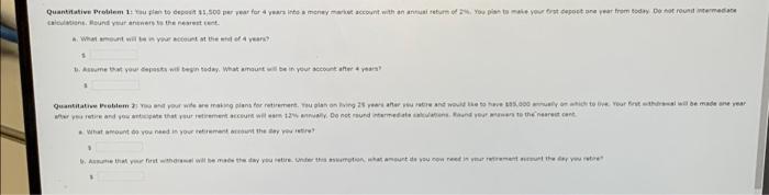  Quantitative Problem 1: You plan to deposit $1,500 per year for