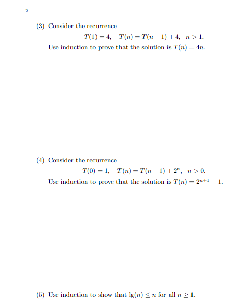 Use induction to show that - (10,4 "). (2) Prove that the