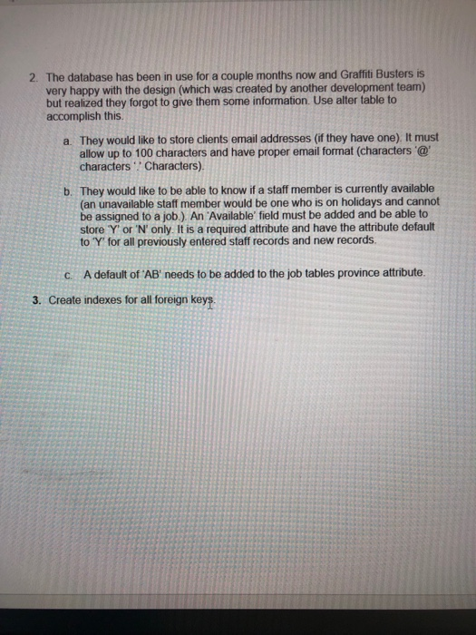 tables and constraints on the data, using the Create Table statement in