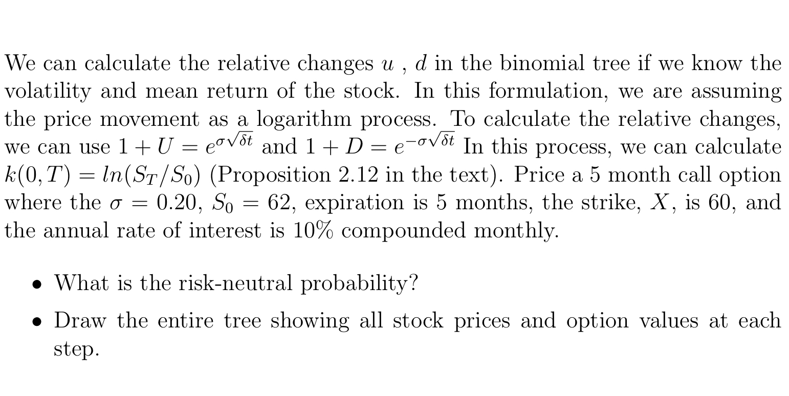 We can calculate the relative changes u,d in the binomial tree