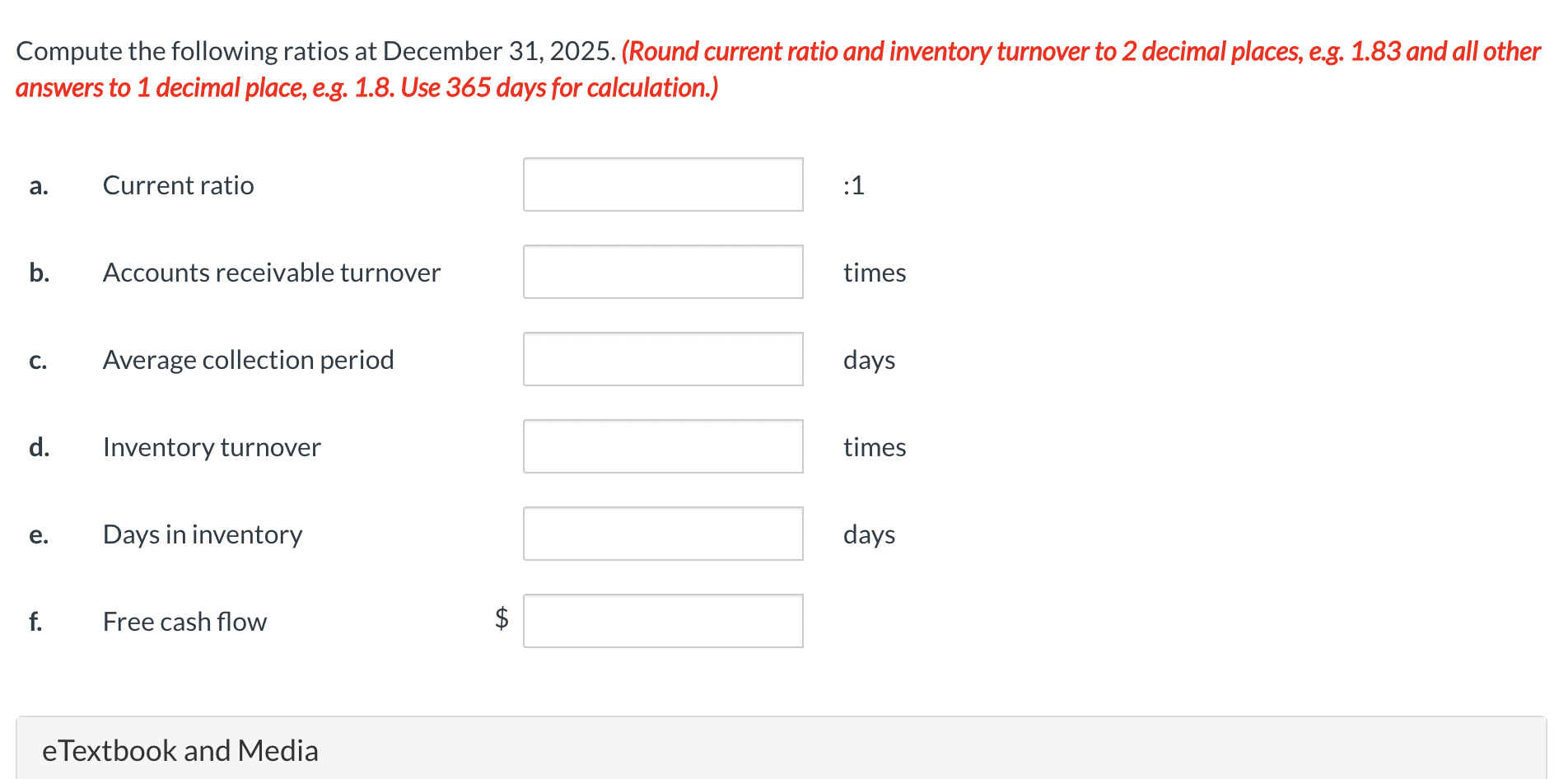 amounted to $27,000. 3. Cost of goods sold was $190,000. 4. Net