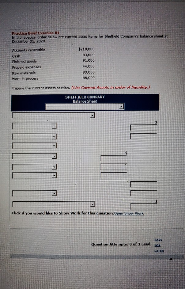  Practice Brief Exercise 01 In alphabetical order below are current asset