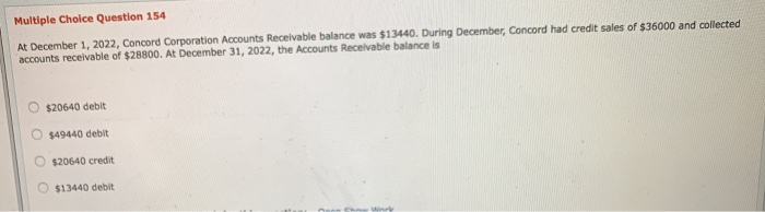  answer all questions, just the answer Multiple Choice Question 154 At