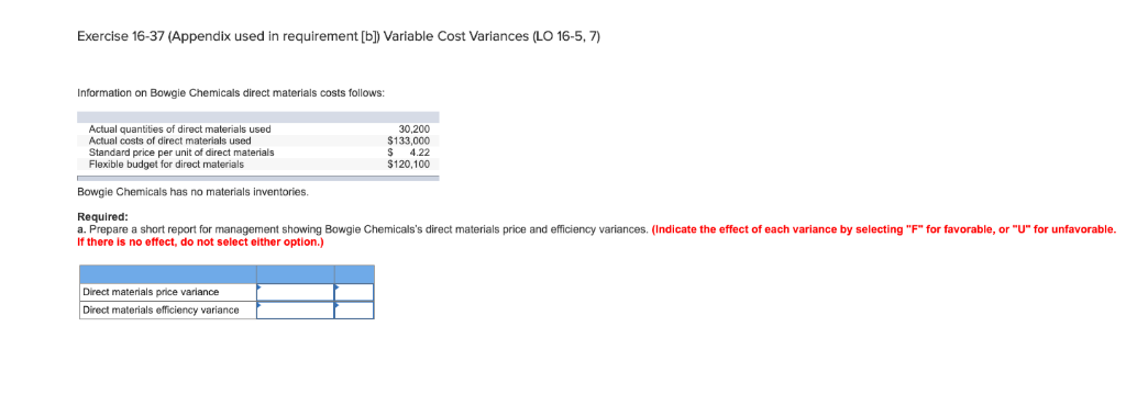 Exercise 16-37 (Appendix used in requirement [b]) Variable Cost Variances (LO