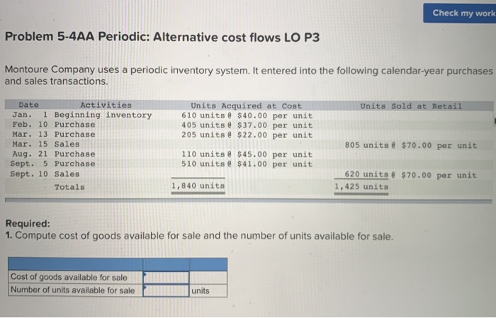  Check my work Problem 5-4AA Periodic: Alternative cost flows LO P3