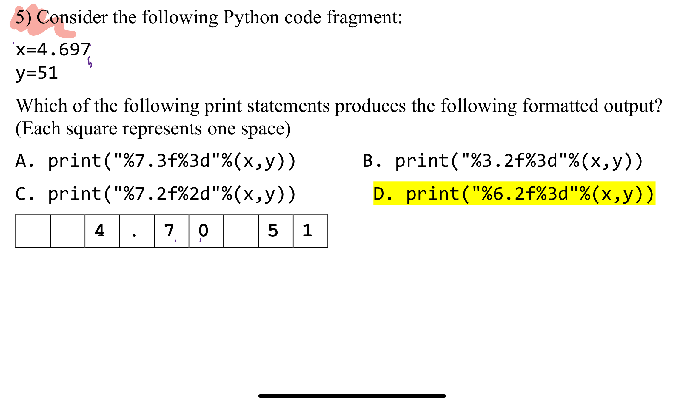  Consider the following Python code fragment: x=4.697 y=51 Which of the