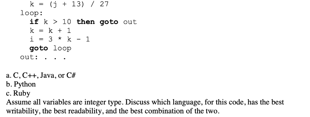 Rewrite the following pseudocode using a loop structure in the following languages: