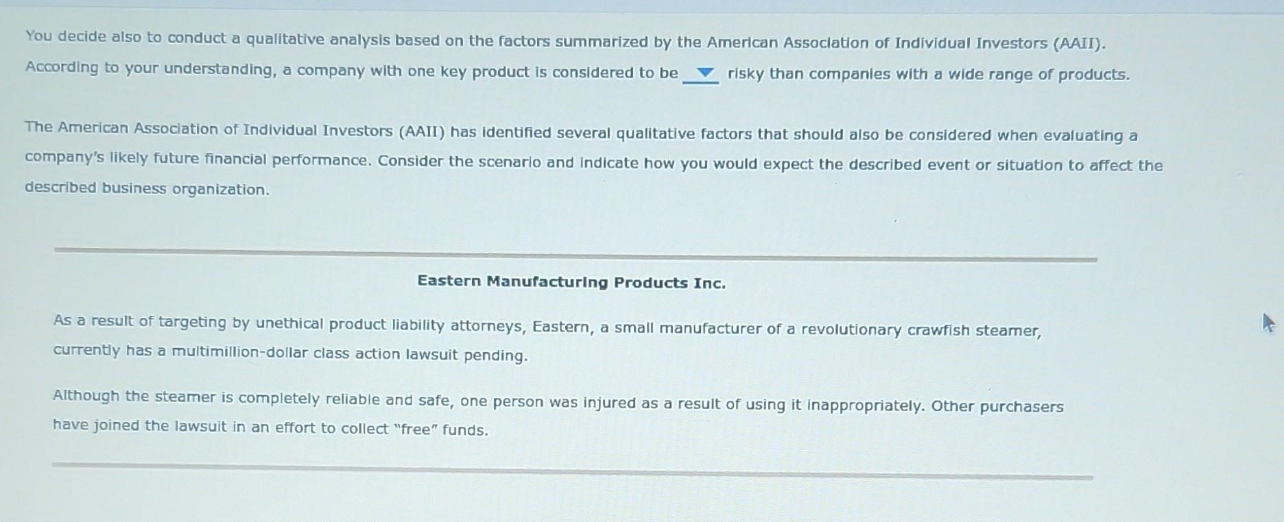  You decide also to conduct a qualitative analysis based on the