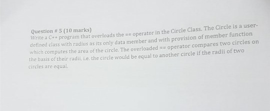  Using OOP IN C++ Question # 5 (10 marks) Write a