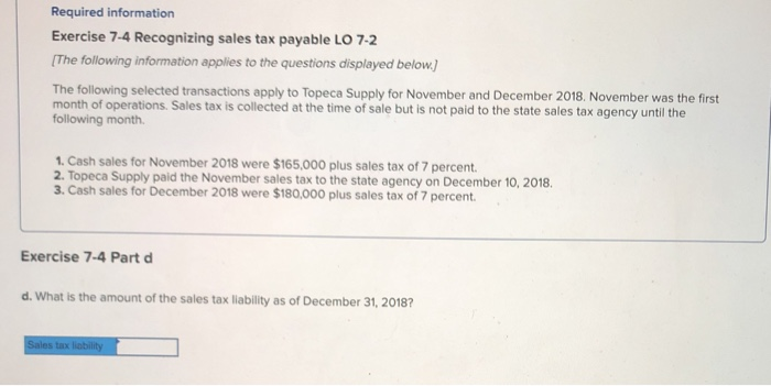  Required information Exercise 7-4 Recognizing sales tax payable LO 7-2 The