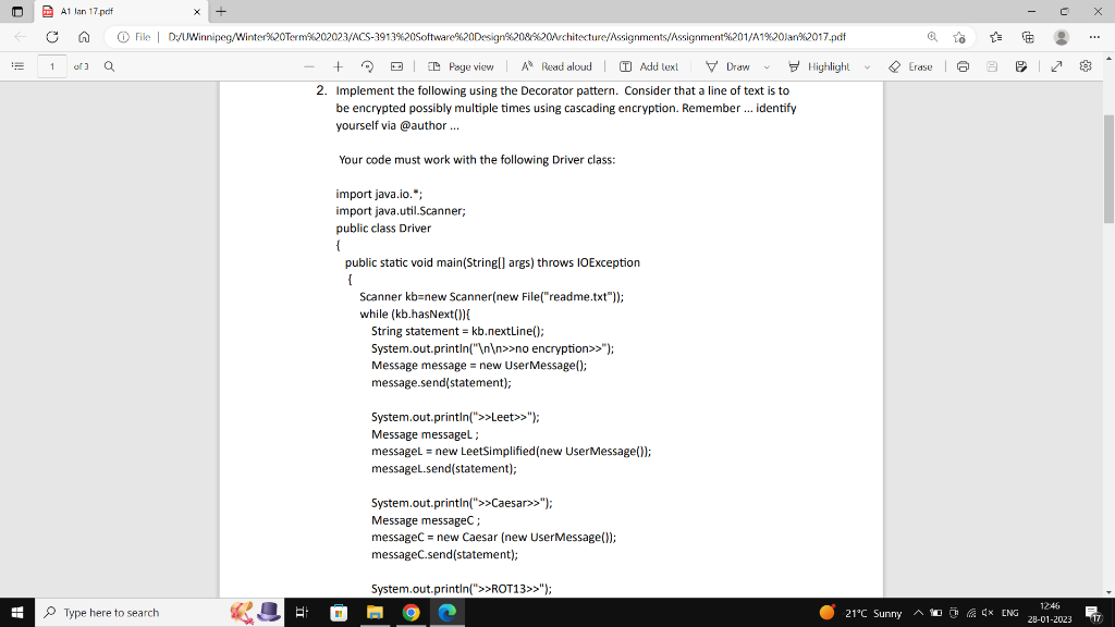 PLEASE CODE IN JAVA USING THE DECORATOR DESIGN PATTERN 2. Implement the