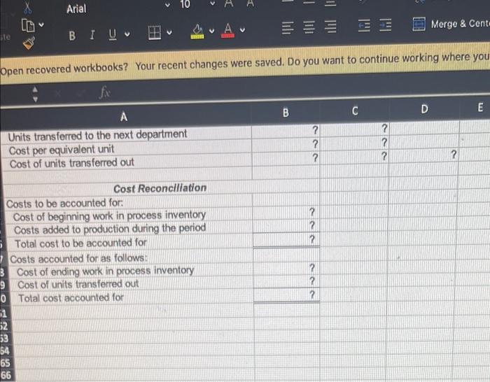 you Costs of Ending Work in Process Inventory and the Units Transferred
