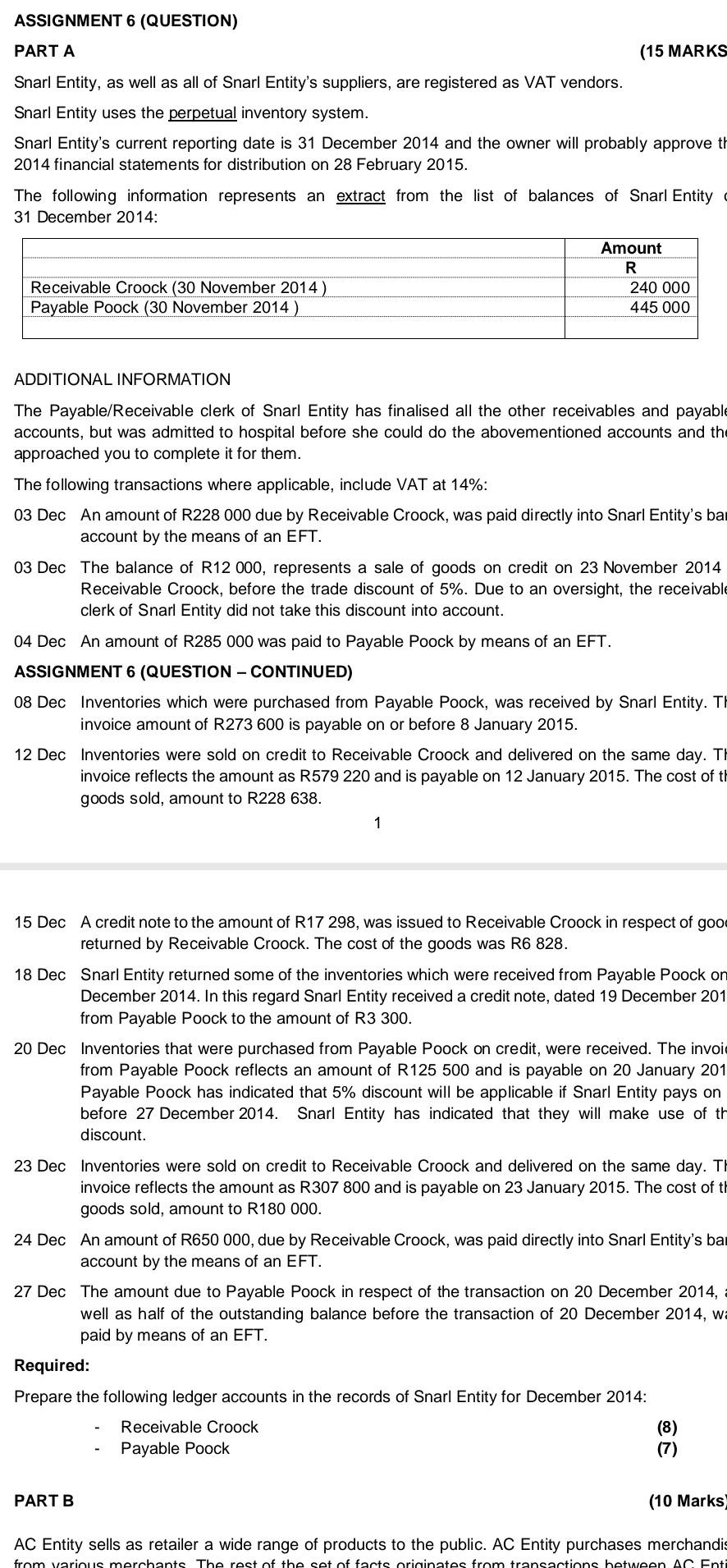 ASSIGNMENT 6 (QUESTION) PART A (15 MARKS Snarl Entity, as well