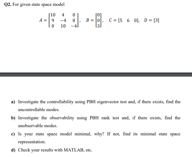 Linear State Space Control Systems Q2. For given state space model 110