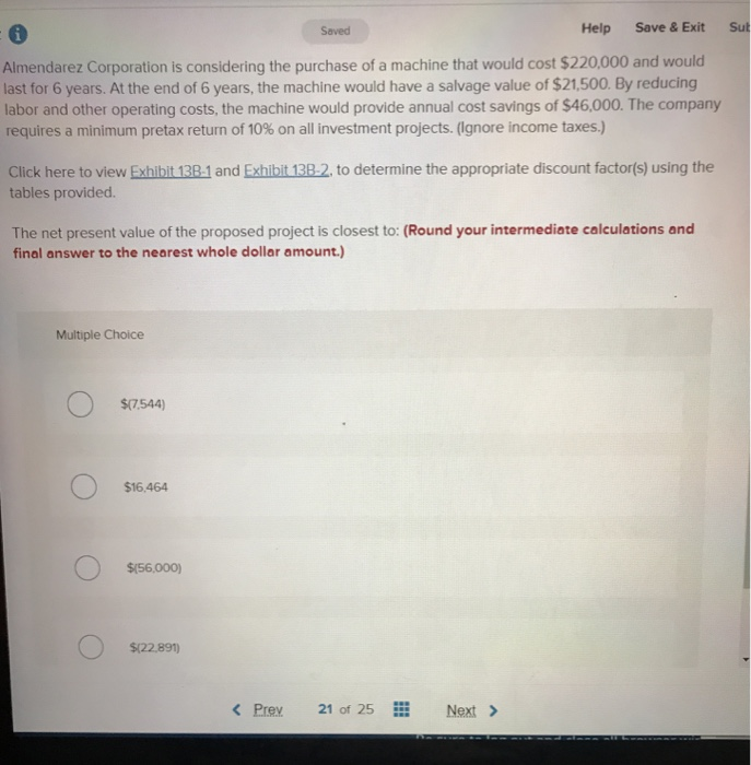  Saved Help Save & ExitSub Almendarez Corporation is considering the purchase
