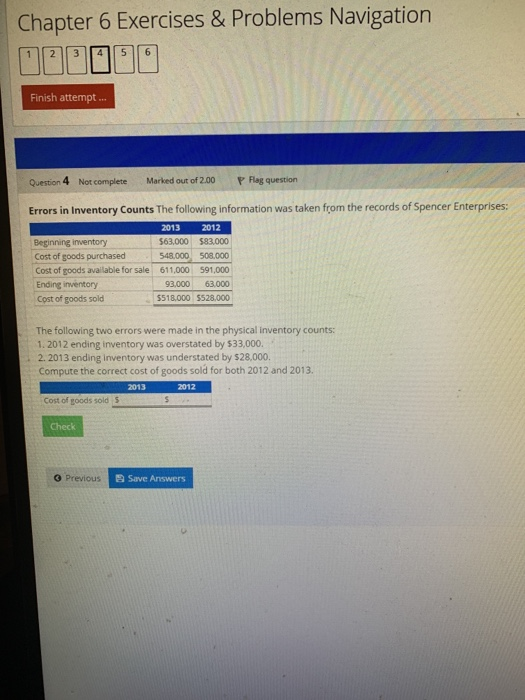  Chapter 6 Exercises & Problems Navigation Finish attempt... Question 4 Not
