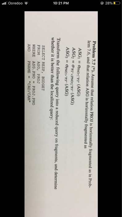  28% Problem 7.7 (). Assume that relation PROJ is horizontally fragmented