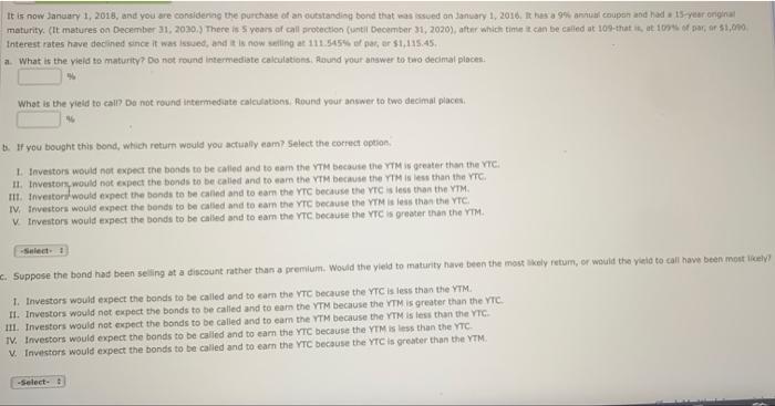  b. If you bought this bond, which return would you actualfy