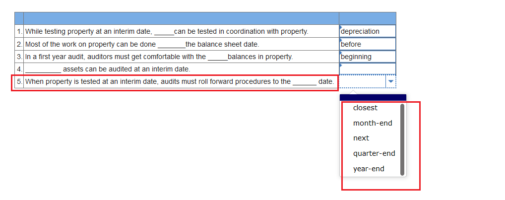 month end, next, quarter end, year end ("Closest" is incorrect) Required information