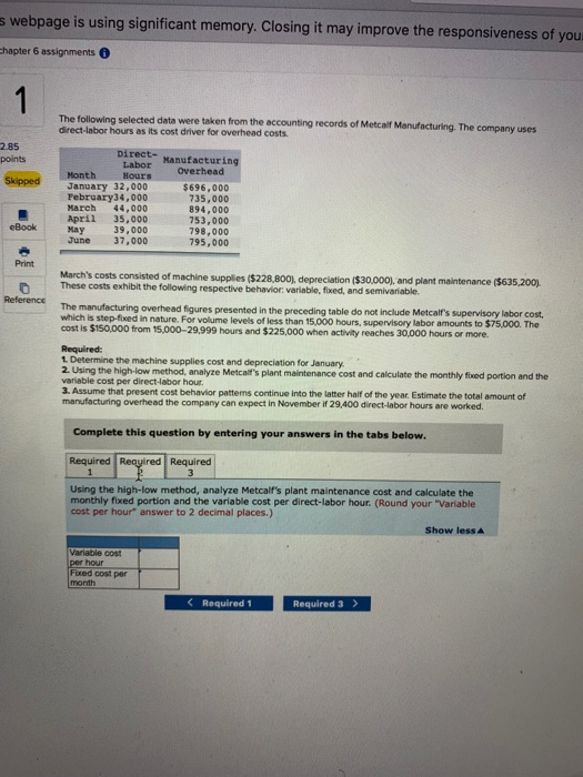  s webpage is using significant memory. Closing it may improve the