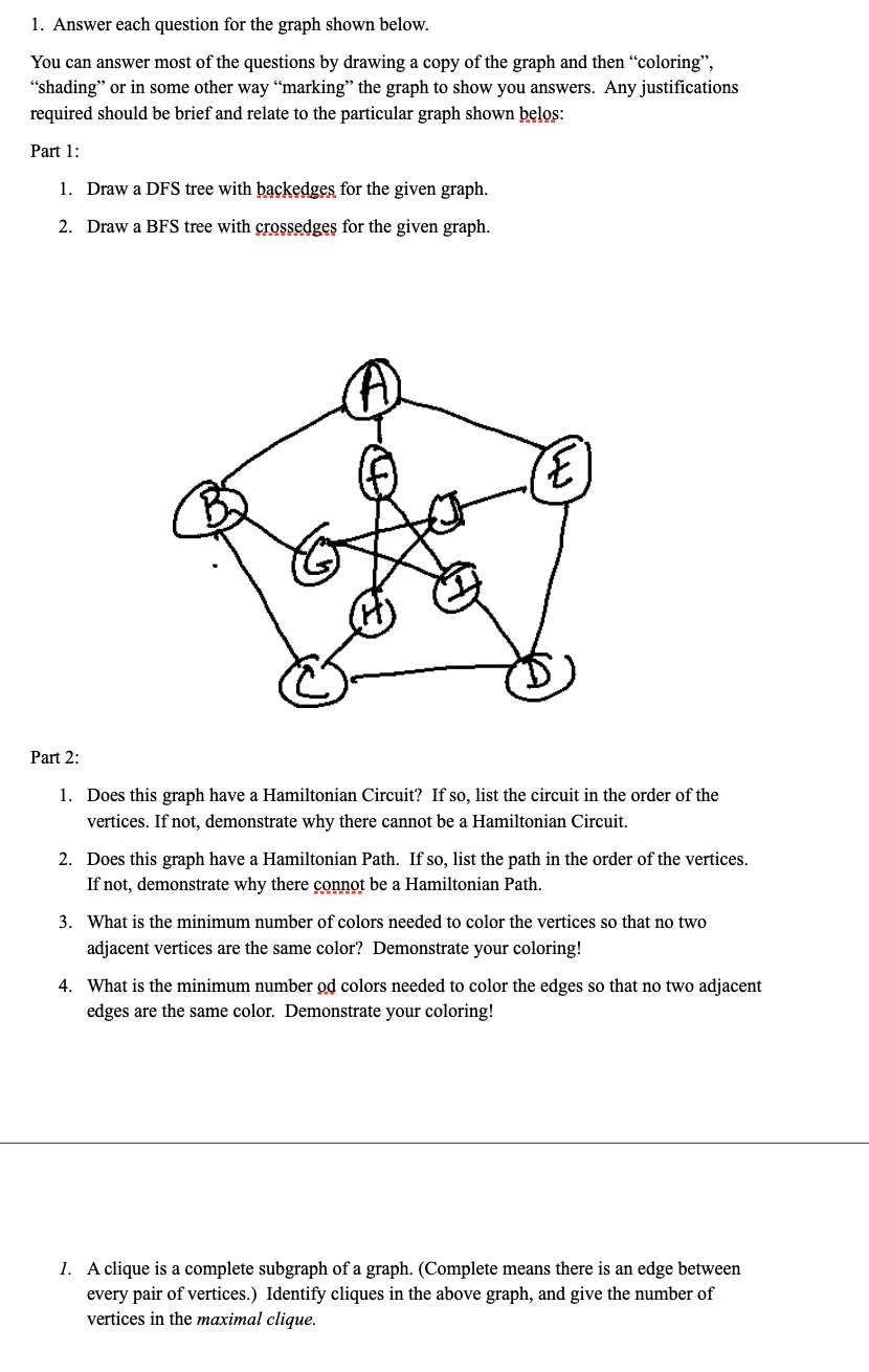  Answer each question for the graph shown below. You can answer