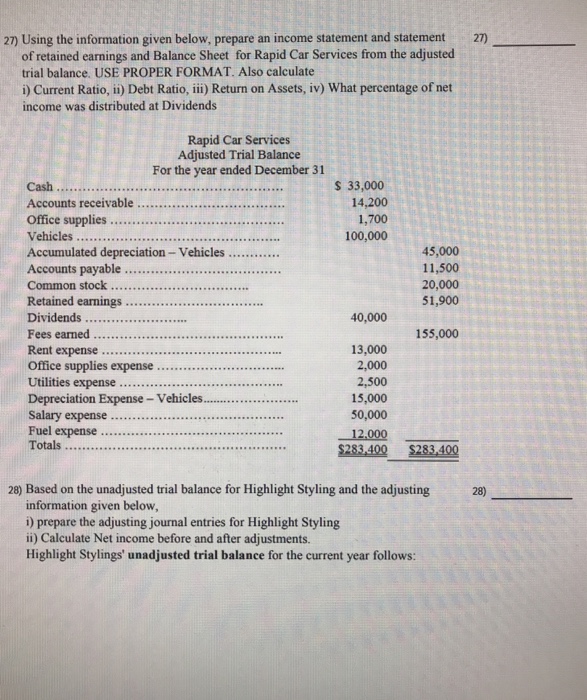  27) Using the information given below, prepare an income statement and