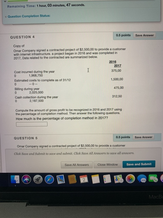  Remaining Time: 1 hour, 03 minutes, 47 seconds. Question Completion Status: