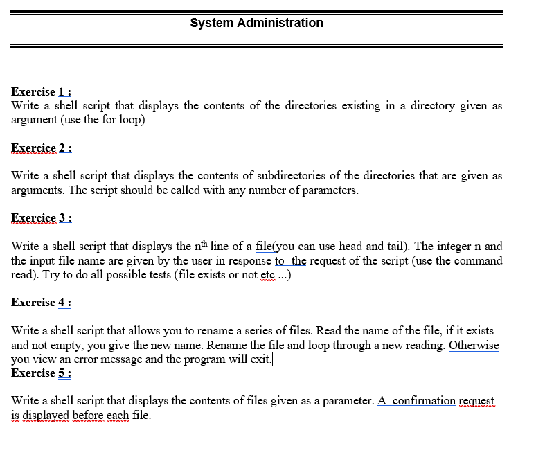  Exercise 1 : Write a shell script that displays the contents