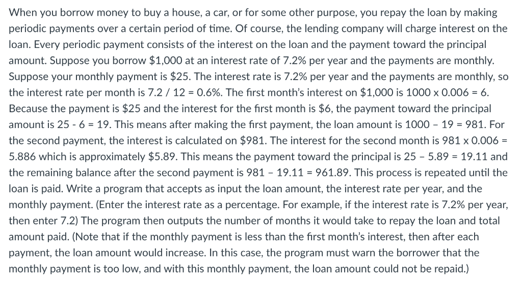 Please write program in C++ please! When you borrow money to buy