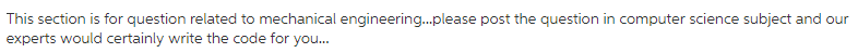  This section is for question related to mechanical engineering...please post the