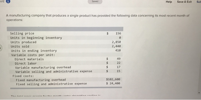  Saved Help Save & Exit Sub A manufacturing company that produces