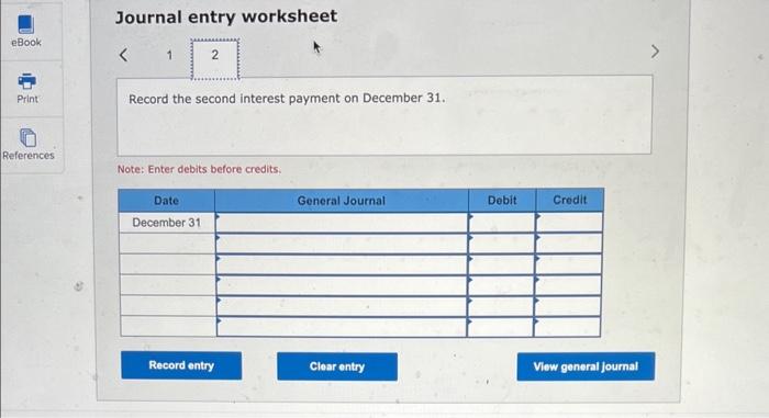 bonds' issuance. 2(a) For each semiannual period, complete the table below to