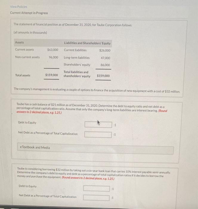  please answer. View Policies Current Attempt in Progress The statement of