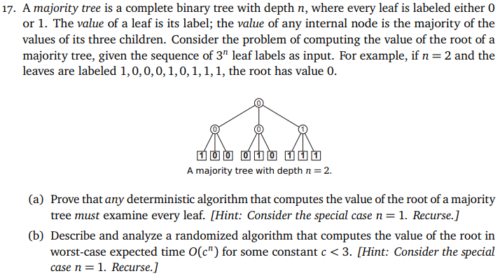  17. A majority tree is a complete binary tree with depth