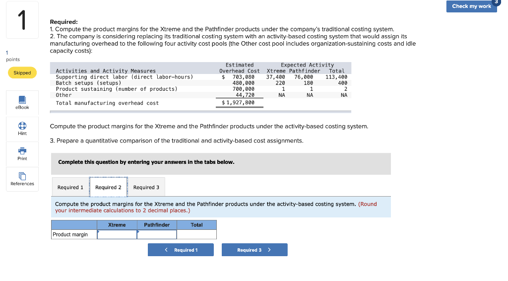 concerning these two product lines appear below: 1 points Selling price per