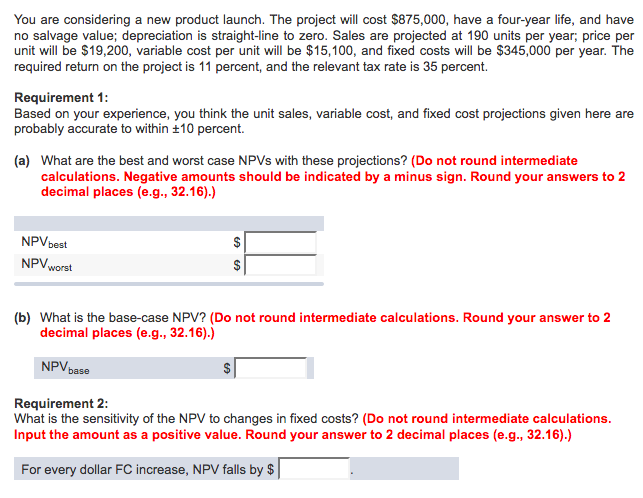 Help please :) You are considering a new product launch. The project