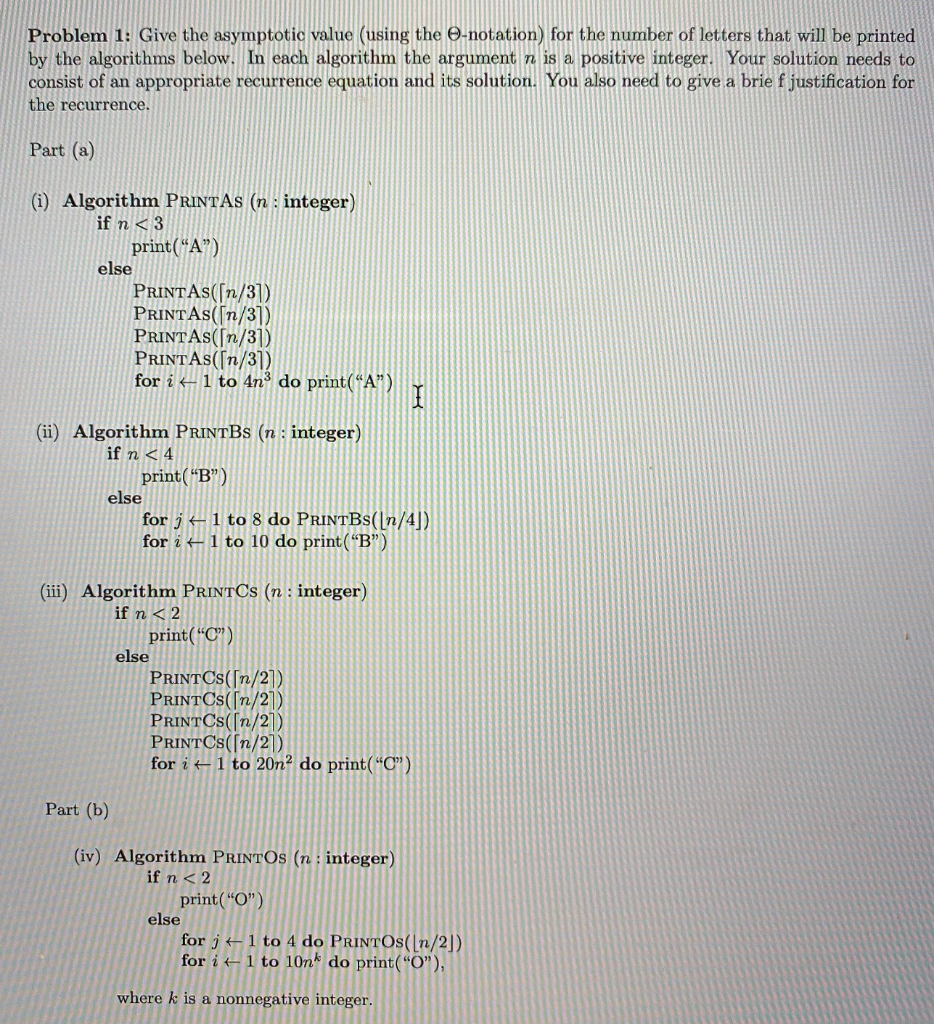 Problem 1: Give the asymptotic value (using the O-notation) for the