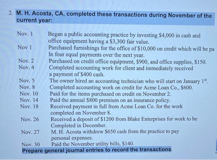 please answer 2. M. H. Acosta, CA, completed these transactions during November