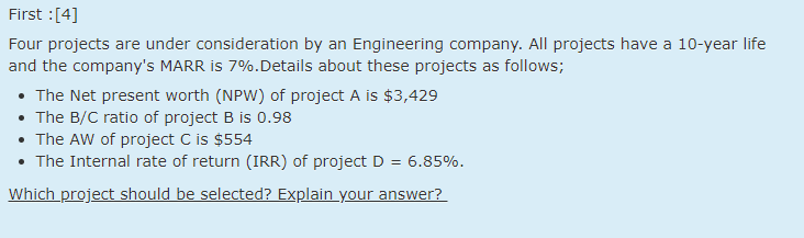  Fast please First :[4] Four projects are under consideration by an