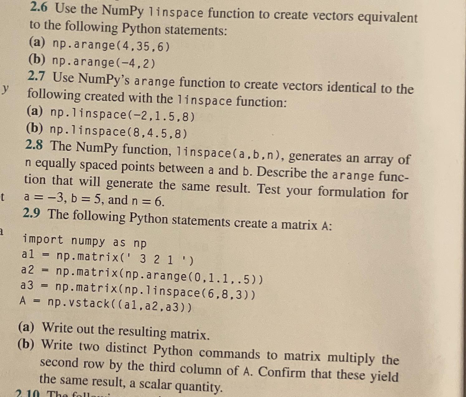  2.6 Use the NumPy 1 inspace function to create vectors equivalent