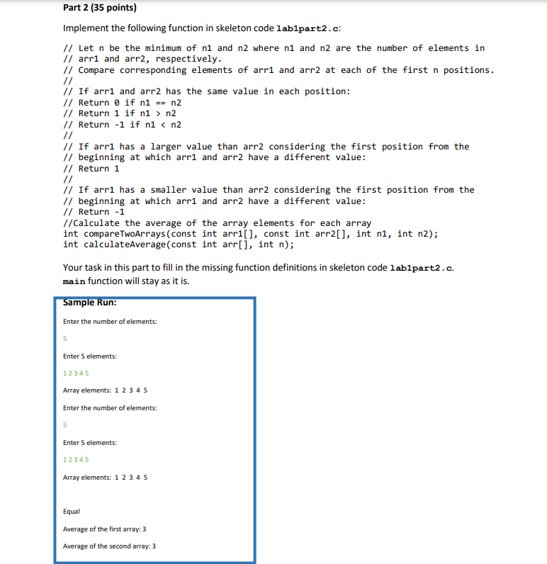  !!!PLEASE SOLVE USING C LANGUAGE!! Part 2(35 points) Implement the following