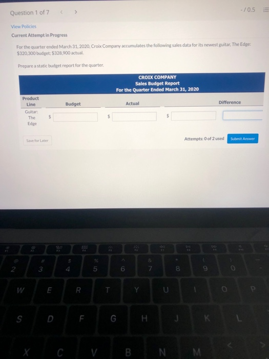 please answer correctly thank you > - /0.5 Question 1 of 7