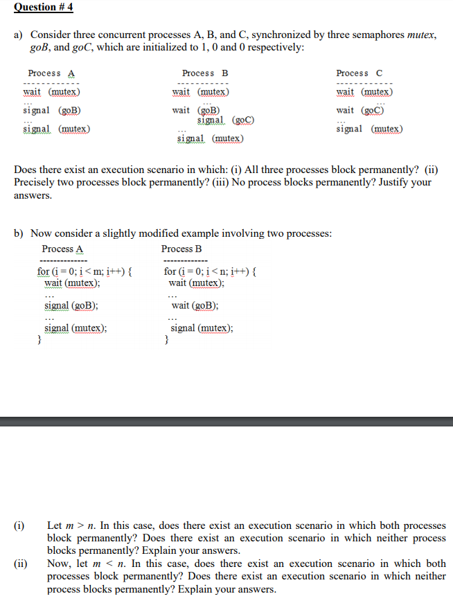  uestion # 4 a) Consider three concurrent processes A, B, and